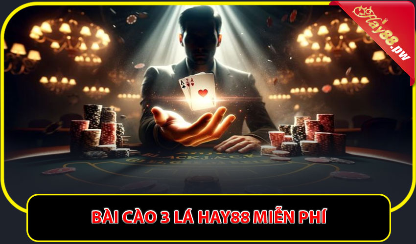 Bài Cào 3 Lá hay88 miễn phí