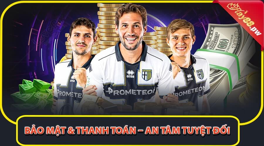 Bảo mật & thanh toán – An tâm tuyệt đối