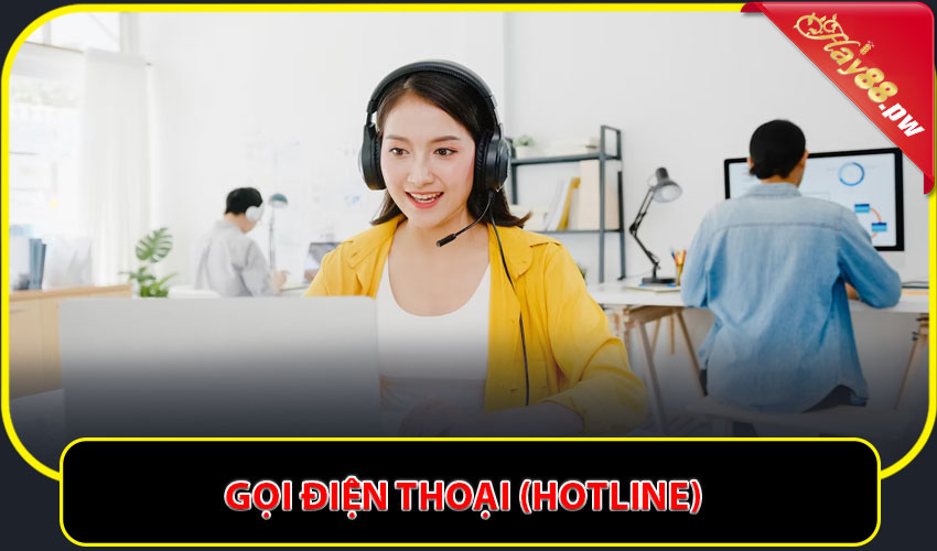 Gọi điện thoại (Hotline)