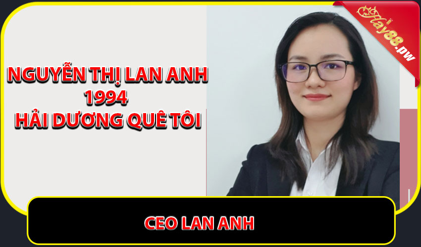 CEO Lan Anh - Người Phụ Nữ Quyết Đoán Và Bản Lĩnh